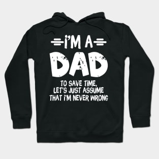 I'm A Dad Father's Day Quote Hoodie